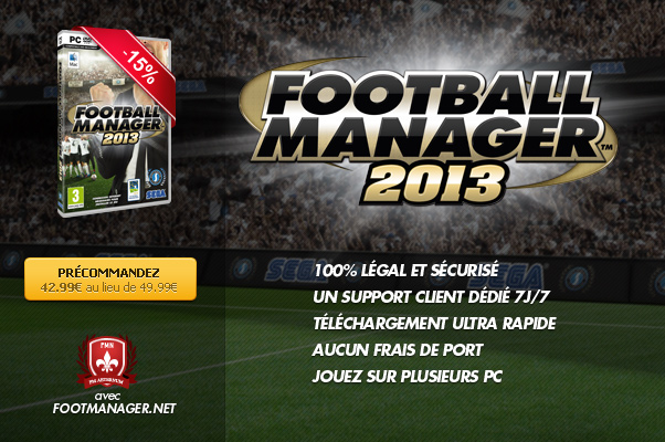 Précommande FM 2013