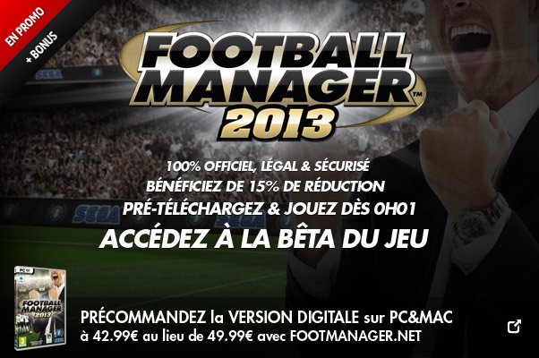 Précommande FM 2013