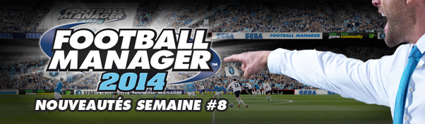 Nouveautés Football Manager 2014